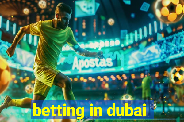 betting in dubai